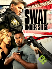 13EME RUE - S.W.A.T Under Siege