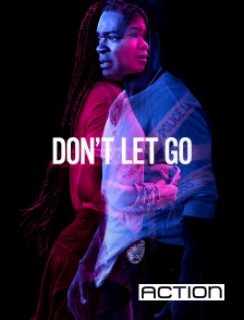 ACTION - Don't Let Go