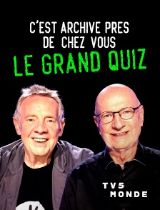 TV5MONDE - C'est archivé près de chez vous : le grand quiz