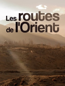 Les routes de l'Orient