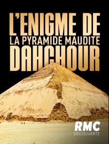 L'énigme de la pyramide maudite : Dahchour