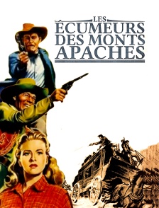 Les écumeurs des Monts Apaches
