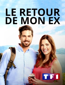 TF1 - Le retour de mon ex