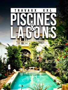 Travaux XXL : piscines et lagons