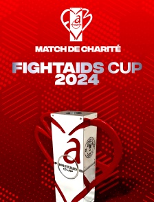Fight For Aids: Match de charité