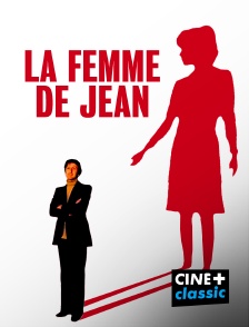 CINE+ Classic - La femme de Jean