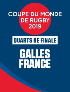 Coupe du Monde de Rugby 2019 - Quarts de Finale - Pays de Galles / France