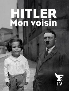 Le Figaro TV - Hitler mon voisin