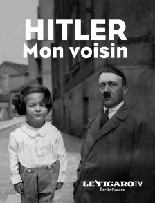 Le Figaro TV Île-de-France - Hitler mon voisin