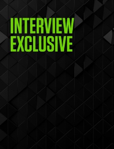 Interview exclusive