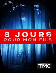 8 jours pour mon fils