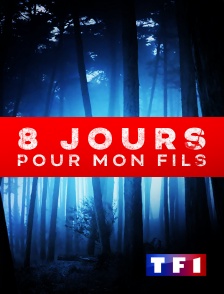 TF1 - 8 jours pour mon fils