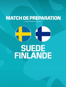 Match amical - Suède / Finlande