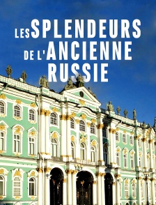 Les splendeurs de l'ancienne Russie
