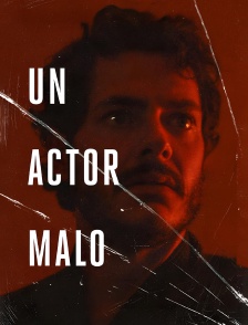 Un actor malo