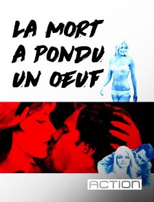 Action - La mort a pondu un oeuf