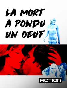 Action - La mort a pondu un oeuf