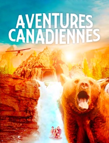 Aventures canadiennes