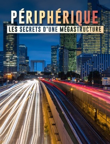 Périphérique, les secrets d'une megastructure