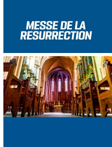 Messe de la Résurrection