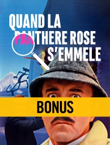 Quand la panthère rose s'emmêle : Bonus