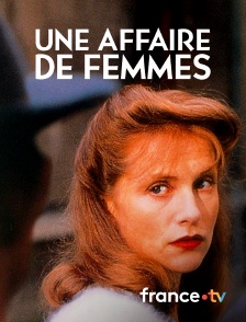 Une affaire de femmes