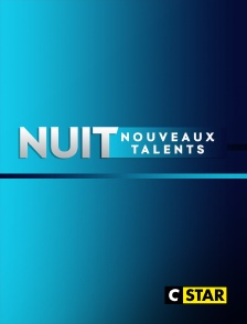 Nuit nouveaux talents