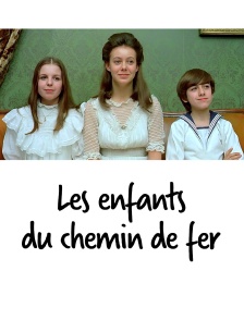 Les enfants du chemin de fer