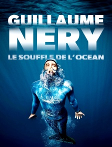 Guillaume Néry, le souffle de l'océan