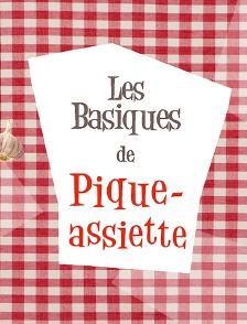 Les basiques de pique-assiette