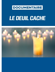 Le deuil caché