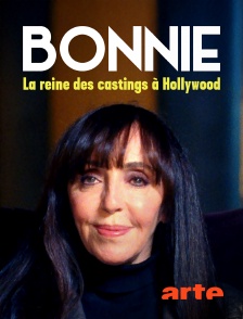 Arte - Bonnie : La reine des castings à Hollywood