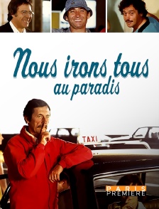 Paris Première - Nous irons tous au paradis