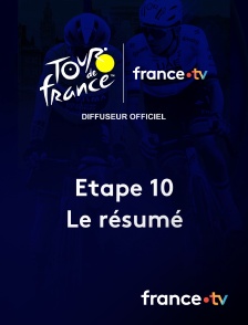 france.tv - Tour de France - Le résumé de l'étape 10