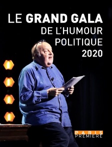 Paris Première - Le grand gala de l'humour politique 2020