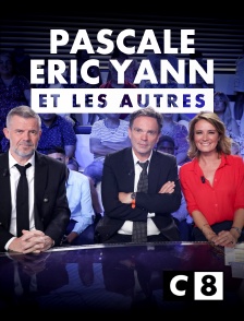 C8 - Pascale, Eric, Yann et les autres