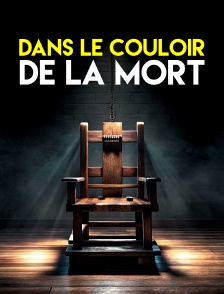 Dans le couloir de la mort