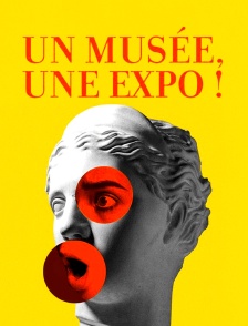 Un musée, une expo !