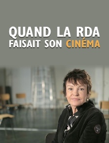 Quand la RDA faisait son cinéma