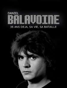 Balavoine, 35 ans déjà : sa vie, sa bataille