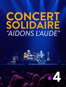 France 4 - Concert solidaire "Aidons l'Aude"