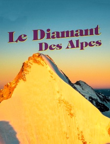 Le diamant des Alpes