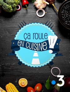 Ça roule en cuisine