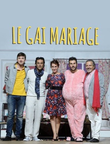 Le gai mariage
