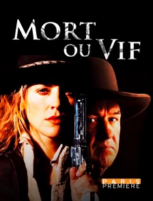 Paris Première - Mort ou vif