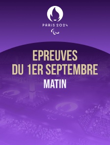 Paris 2024 - Epreuves du 1er septembre : session du matin