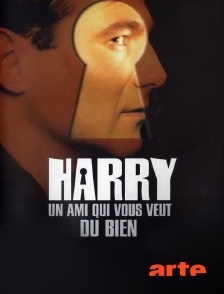 Harry, un ami qui vous veut du bien