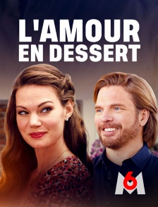 L'amour en dessert