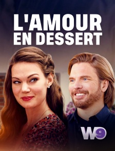W9 - L'amour en dessert