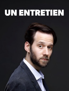 Un entretien